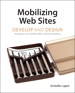 Mobilizing Web Sites: Strategies for Mobile Web Implementation