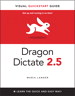 Dragon Dictate 2.5: Visual QuickStart Guide