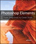 Photoshop Elements: From Snapshots to Great Shots