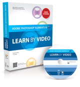 Adobe Photoshop Elements 10: Learn by Video