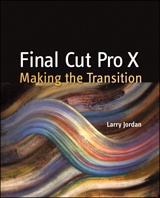 Final Cut Pro X: Making the Transition