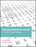 Managing Enterprise Content: A Unified Content Strategy, 2nd Edition