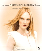 Adobe Photoshop Lightroom 4 Book: The Complete Guide for Photographers, The