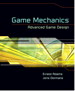 Game Mechanics: Advanced Game Design