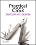 Practical CSS3: Develop and Design