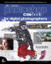 Adobe Photoshop CS6 Book for Digital Photographers, The