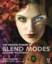 Hidden Power of Blend Modes in Adobe Photoshop, The