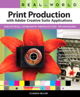 Real World Print Production with Adobe Creative Suite Applications