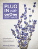 Plug In with onOne Software: A Photographer's Guide to Vision and Creative Expression