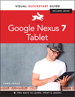 Google Nexus 7 Tablet: Visual QuickStart Guide