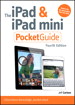 iPad and iPad mini Pocket Guide, The, 4th Edition