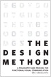 Design Method, The: A Philosophy and Process for Functional Visual Communication