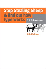 Stop Stealing Sheep & Find Out How Type Works, Third Edition, 3rd Edition