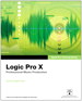 Apple Pro Training Series: Logic Pro X: Professional Music Production