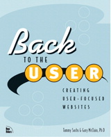 Back to the User: Creating User-Focused Web Sites