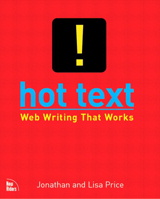 Hot Text: Web Writing that Works