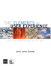 Elements of User Experience, The: User-Centered Design for the Web