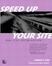 Speed Up Your Site: Web Site Optimization