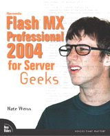 Macromedia Flash MX Professional 2004 for Server Geeks