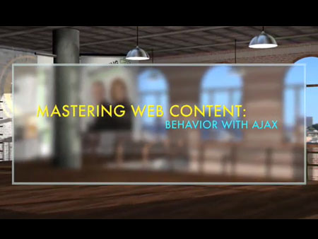 Mastering Web Content: Behavior with Ajax